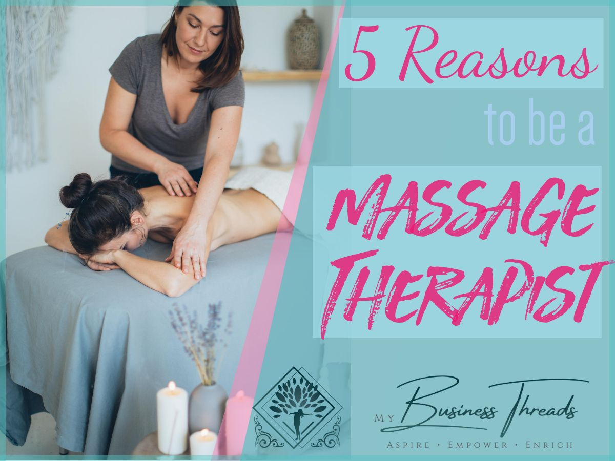 Reasons To Be A Massage Therapist Fb1 My Business Threads